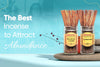 The Best Incense to Attract Abundance