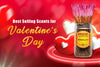 Best Selling Scents for Valentine’s Day