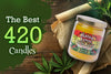 The Best 420 Candles: How to Cover Weed Smell and Keep the Vibe