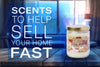 Scents to Help Sell Your Home Fast
