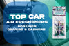 Top Car Air Fresheners for Uber Drivers & Dashers